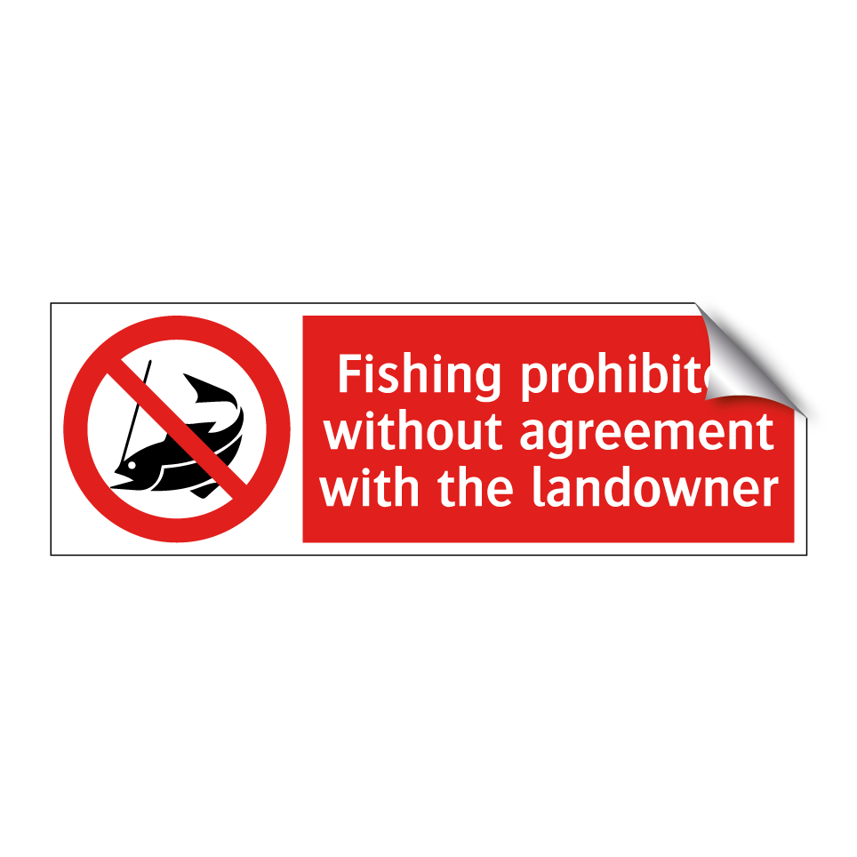 Fishing prohibited without agreement with the landowner