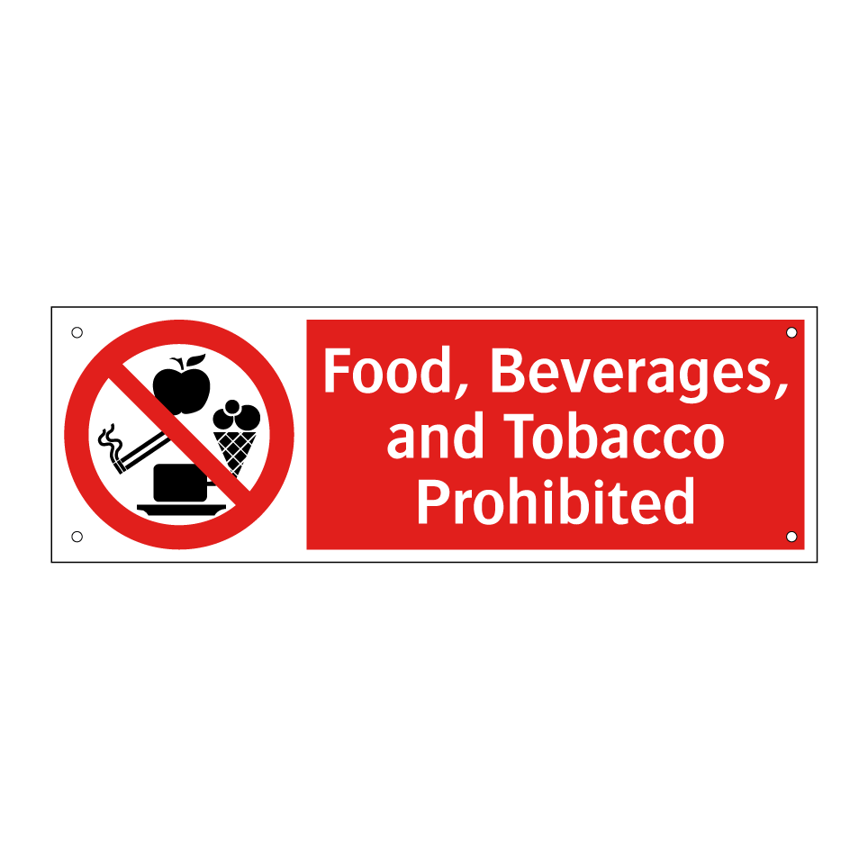 Food, Beverages, and Tobacco Prohibited
