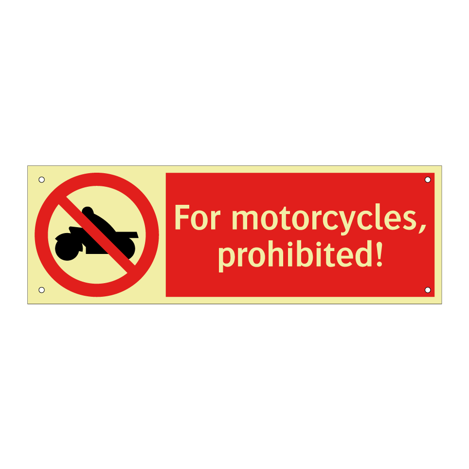 For motorcycles, prohibited!