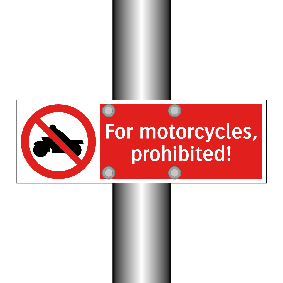 For motorcycles, prohibited!