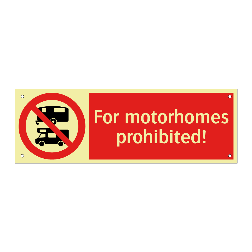 For motorhomes prohibited!