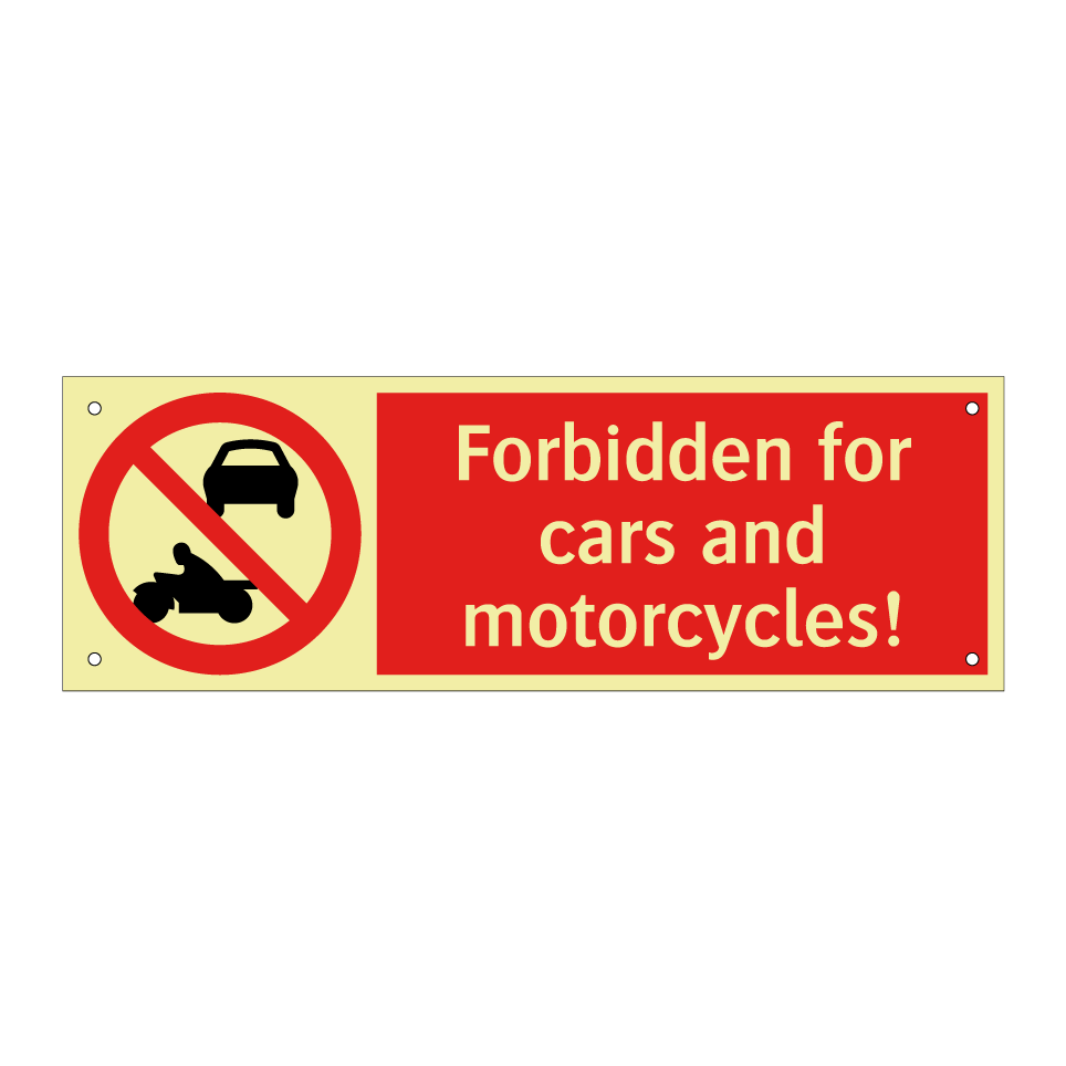 Forbidden for cars and motorcycles!