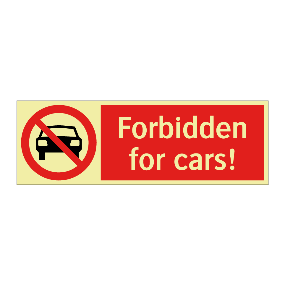 Forbidden for cars!