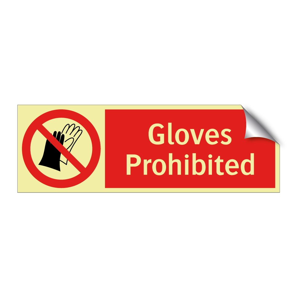 Gloves Prohibited