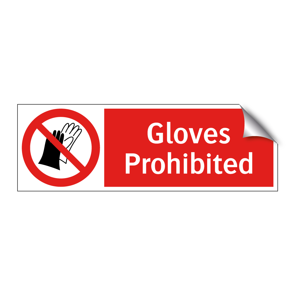 Gloves Prohibited