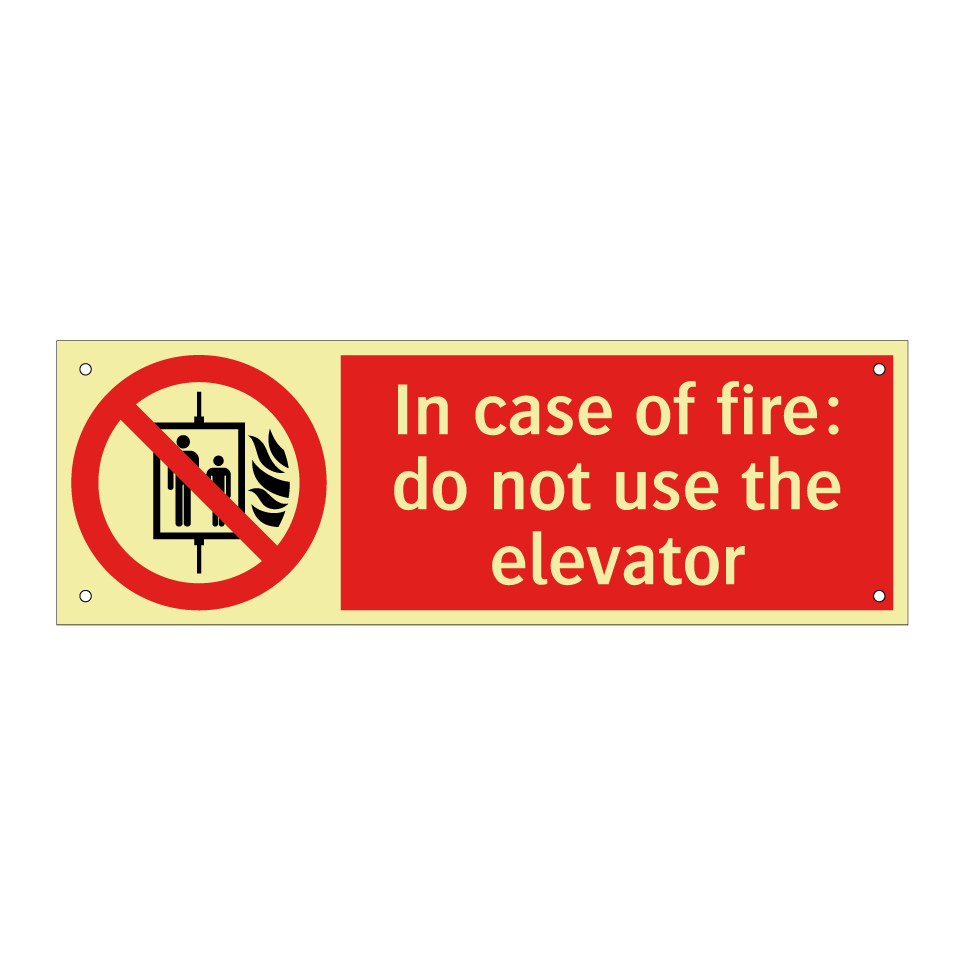 In case of fire: do not use the elevator