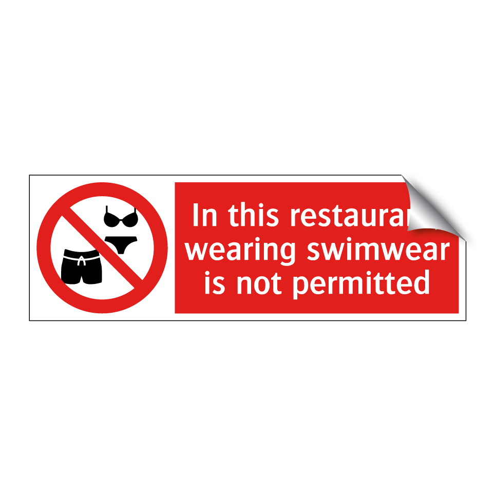 In this restaurant, wearing swimwear is not permitted