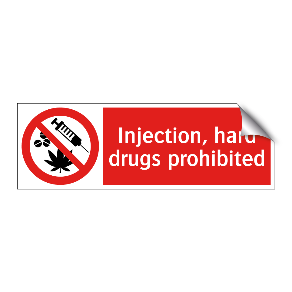 Injection, hard drugs prohibited