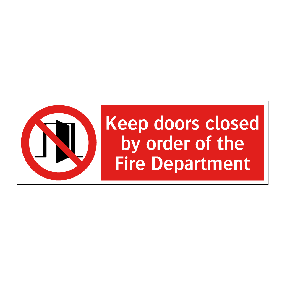 Keep doors closed by order of the Fire Department