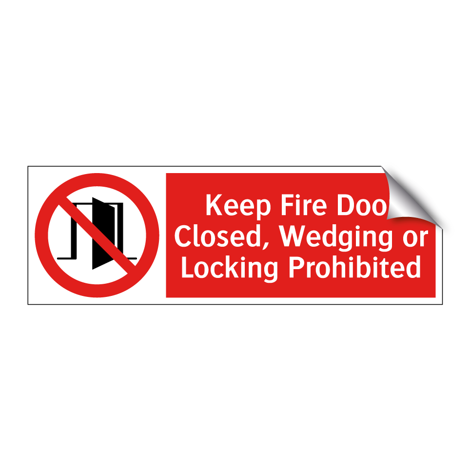 Keep Fire Door Closed, Wedging or Locking Prohibited