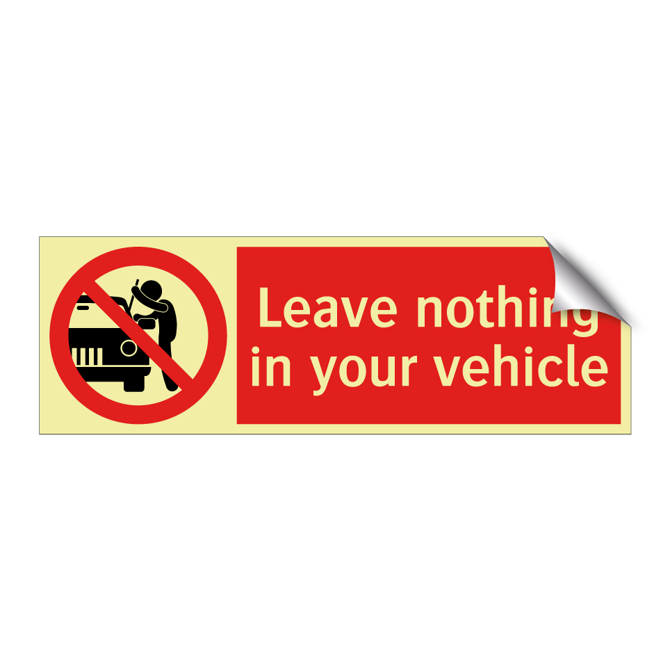 Leave nothing in your vehicle