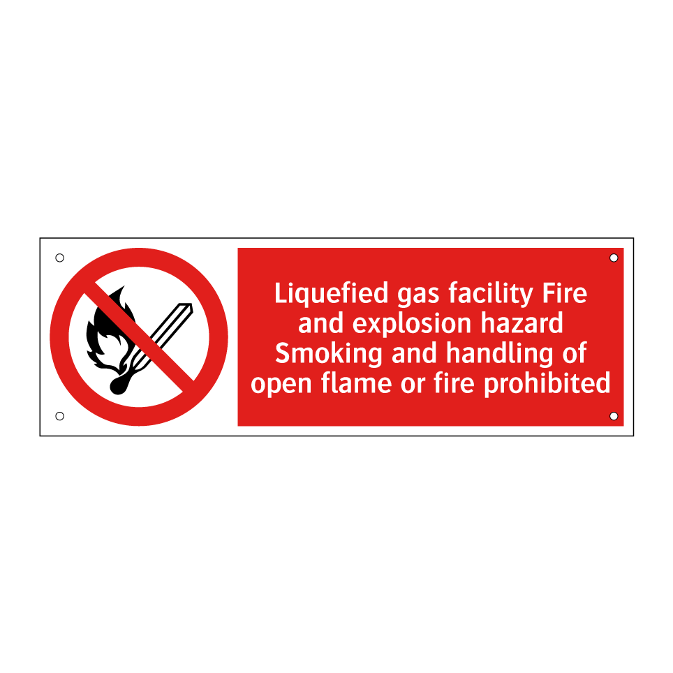 Liquefied gas facility Fire and explosion hazard Smoking and handling of open flame or fire prohibited