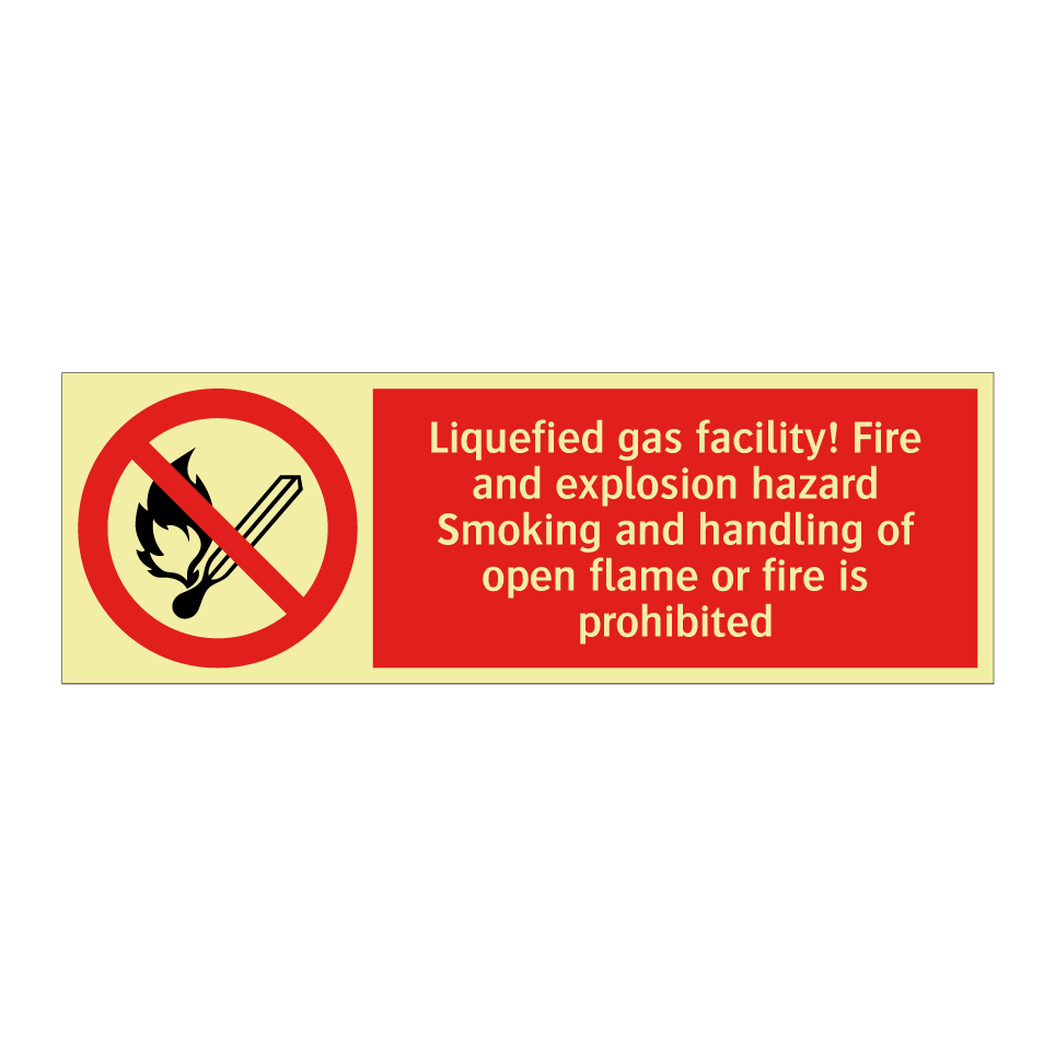 Liquefied gas facility! Fire and explosion hazard Smoking and handling of open flame or fire is prohibited