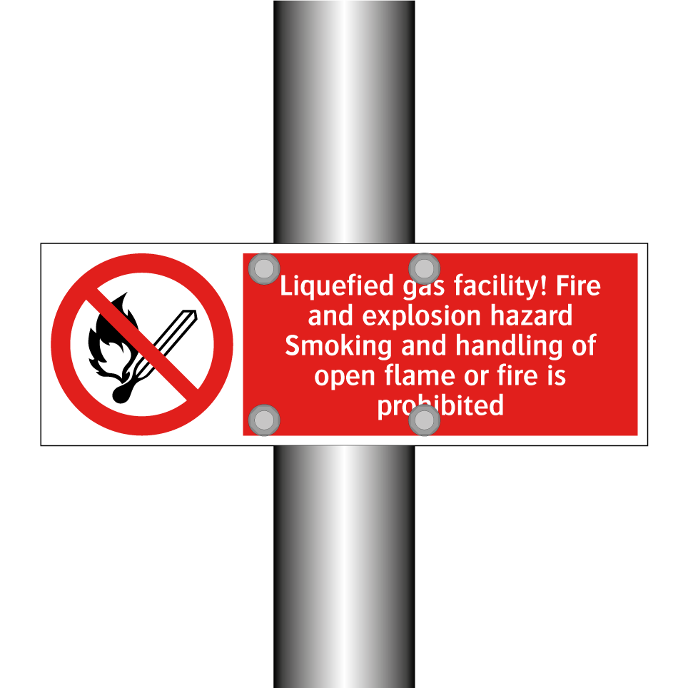 Liquefied gas facility! Fire and explosion hazard Smoking and handling of open flame or fire is prohibited