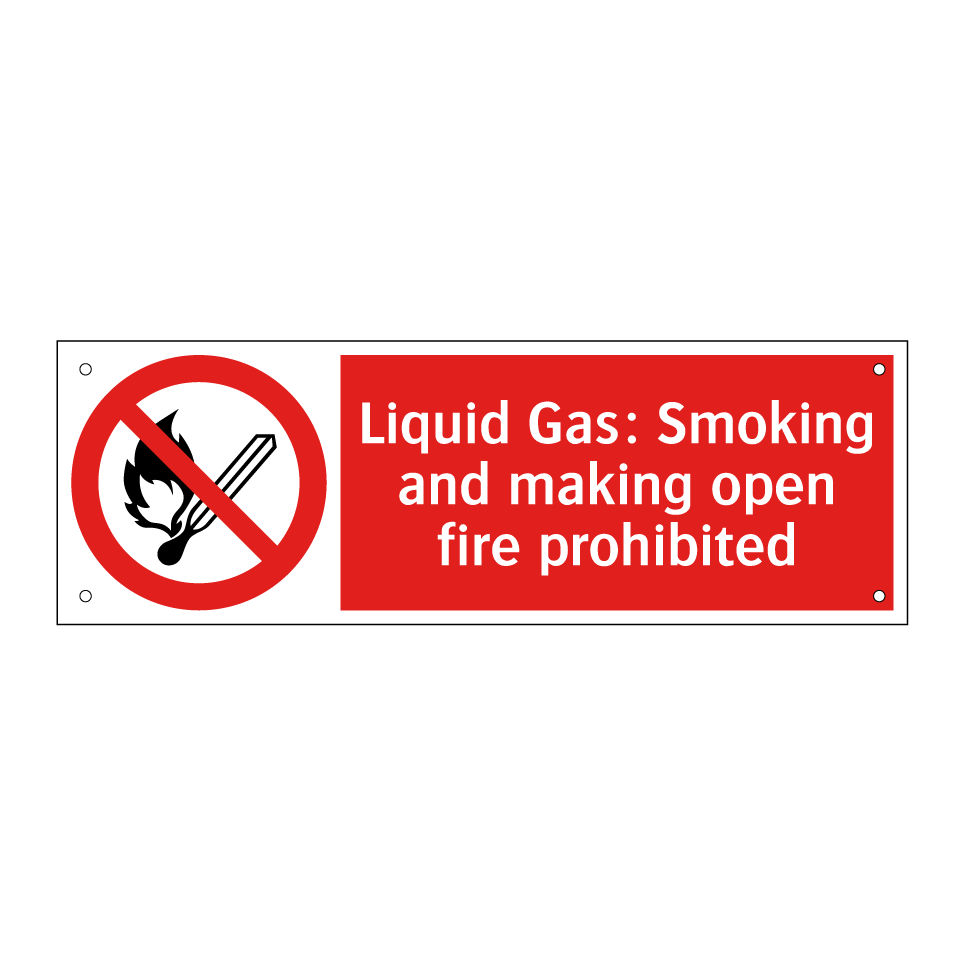 Liquid Gas: Smoking and making open fire prohibited
