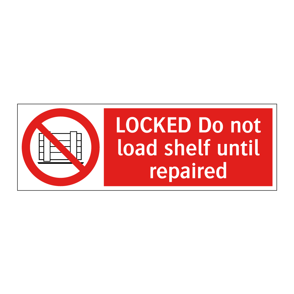 LOCKED Do not load shelf until repaired
