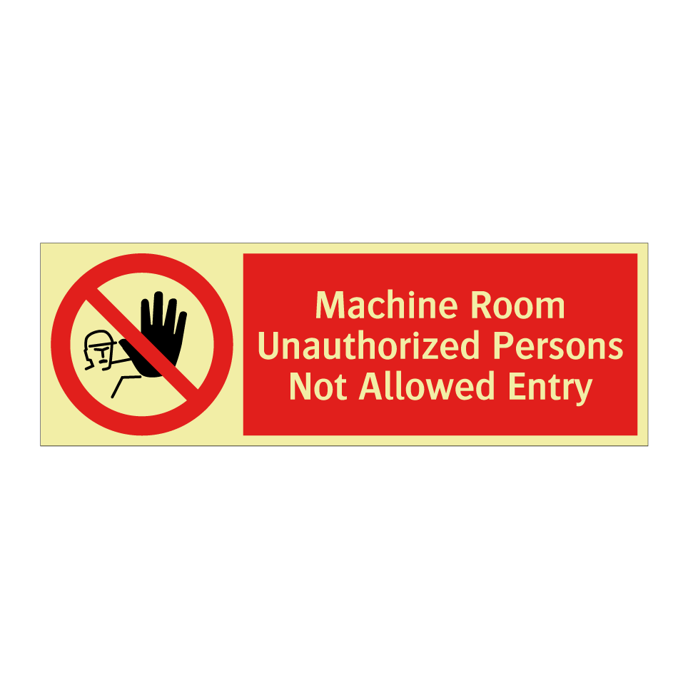 Machine Room Unauthorized Persons Not Allowed Entry