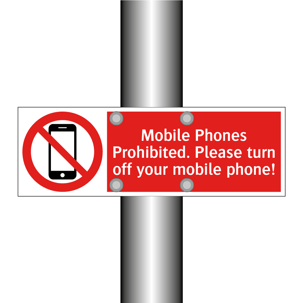 Mobile Phones Prohibited. Please turn off your mobile phone!