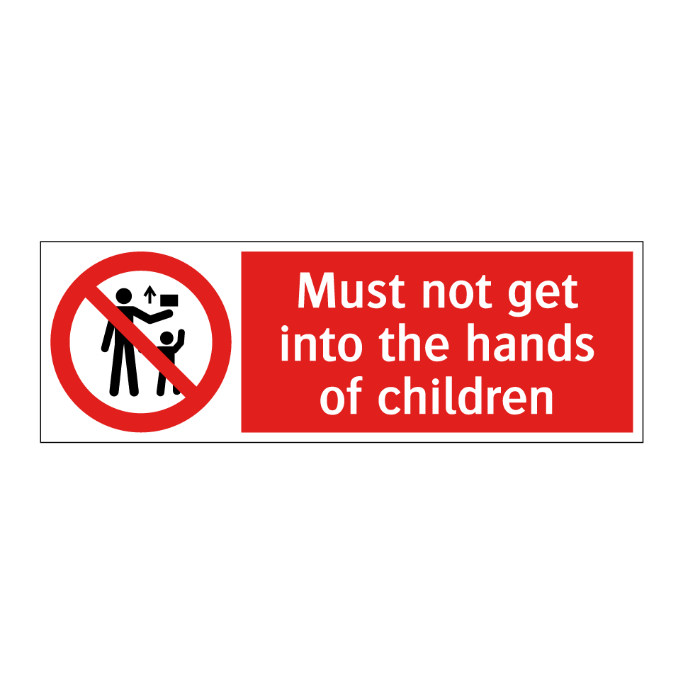 Must not get into the hands of children