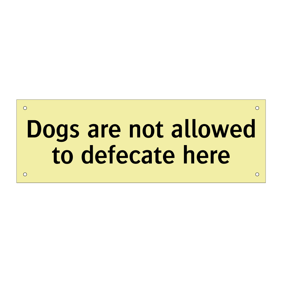 Dogs are not allowed to defecate here