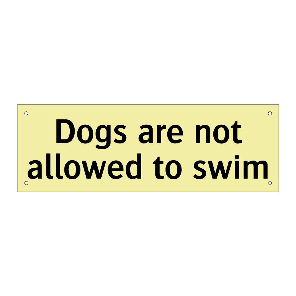 Dogs are not allowed to swim