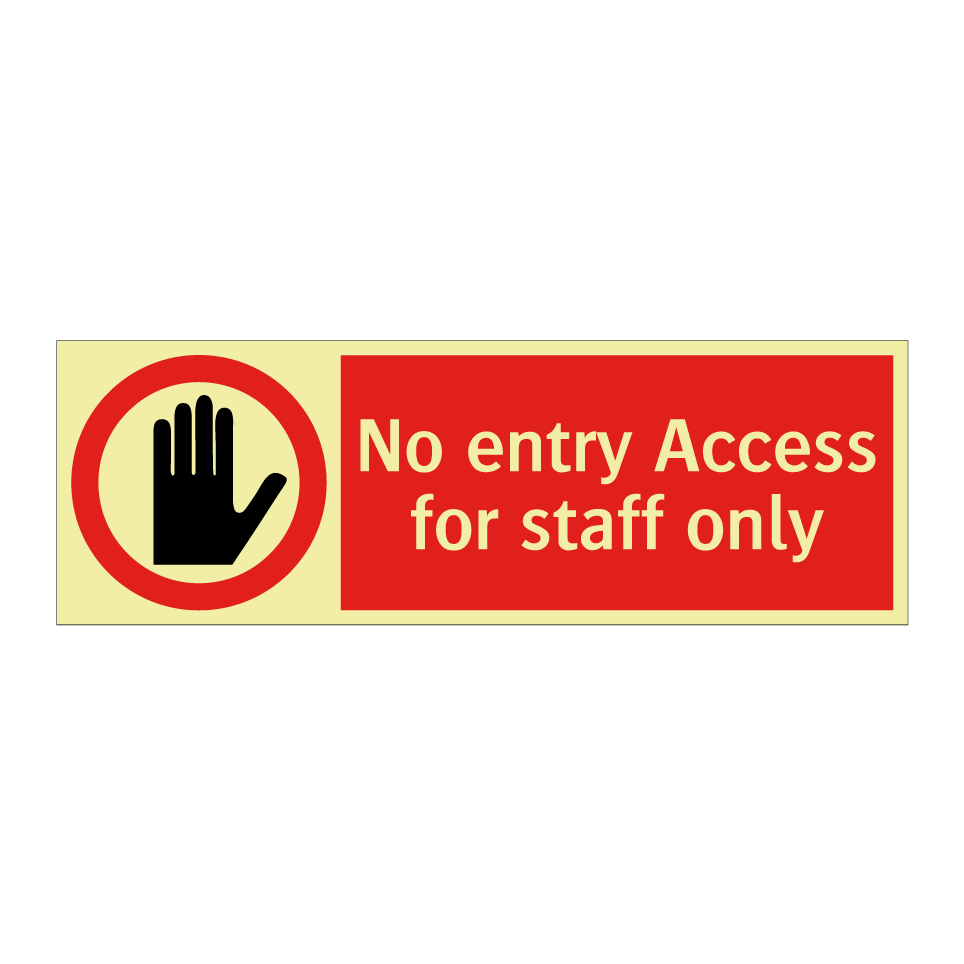 No entry Access for staff only