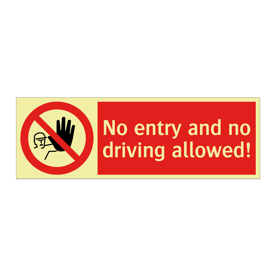 No entry and no driving allowed!