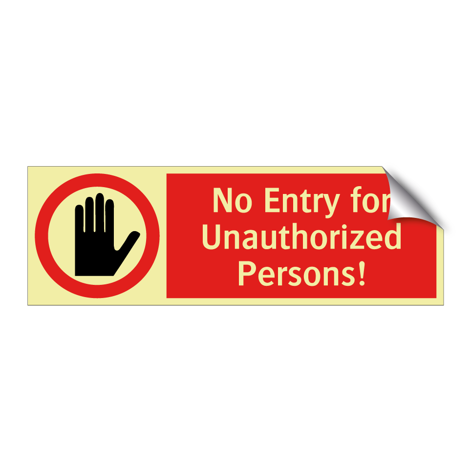 No Entry for Unauthorized Persons!