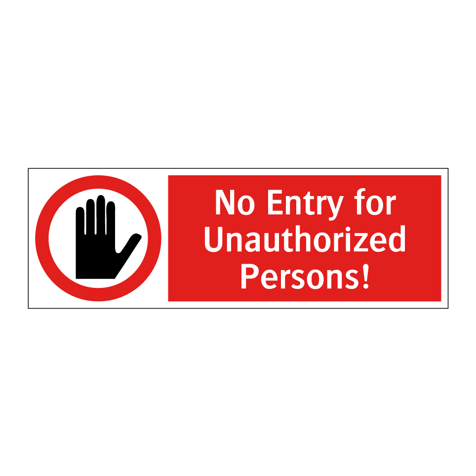 No Entry for Unauthorized Persons!
