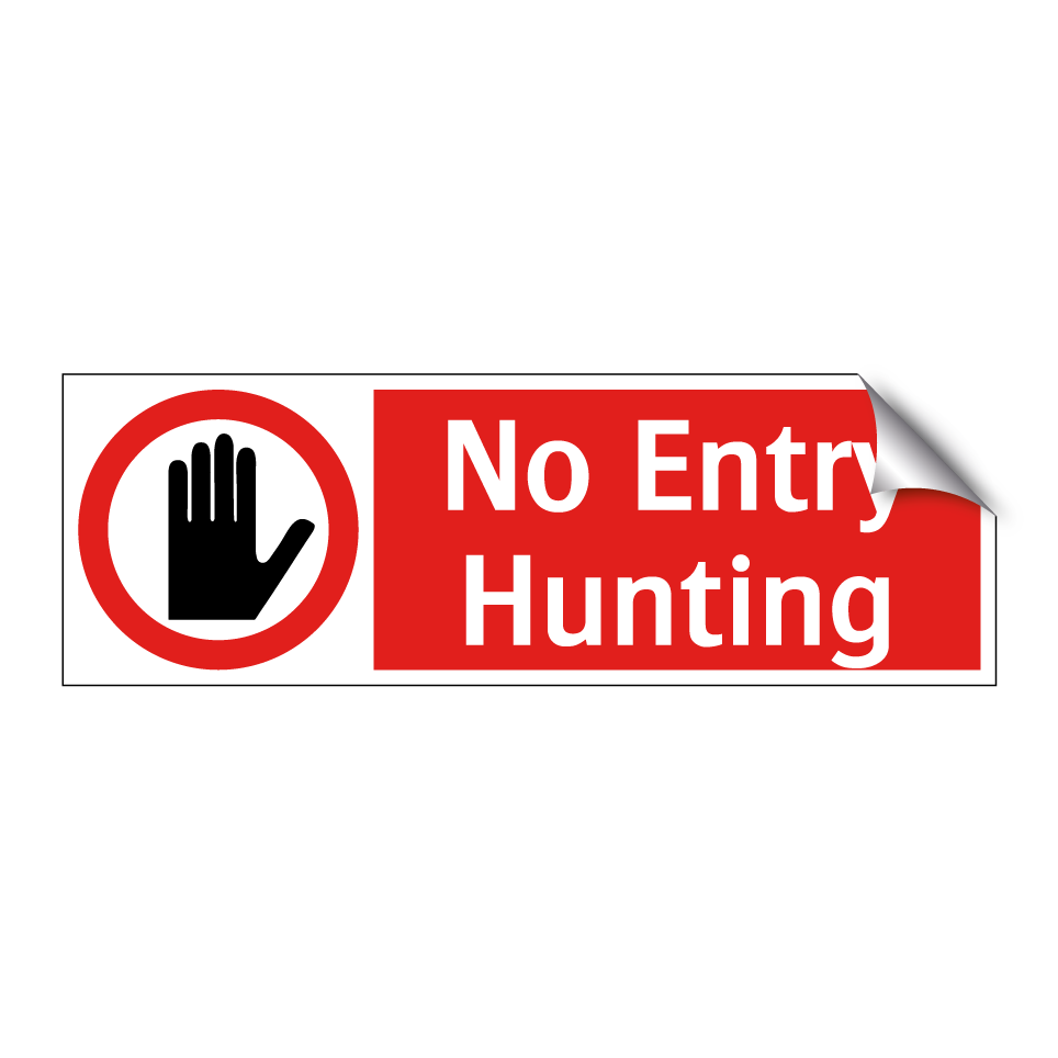 No Entry Hunting
