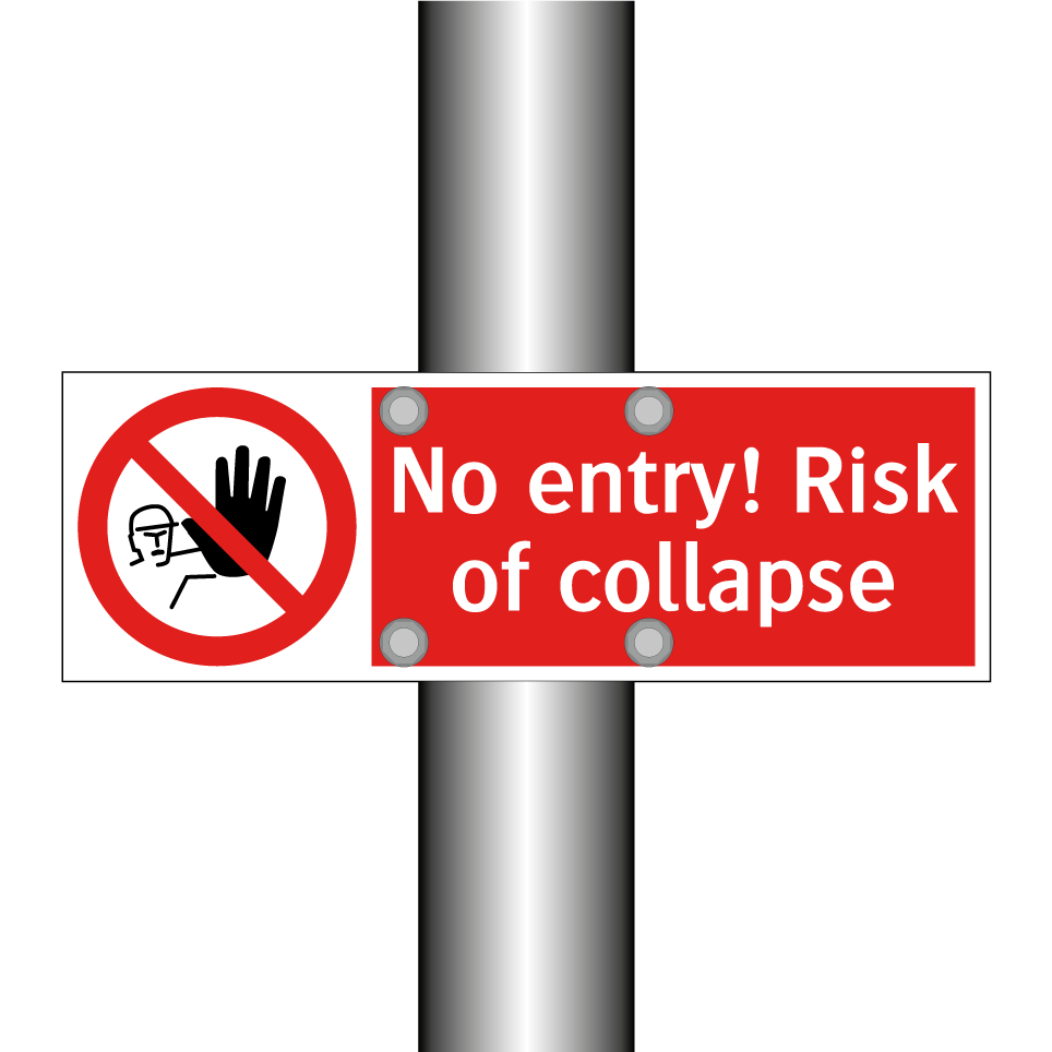 No entry! Risk of collapse