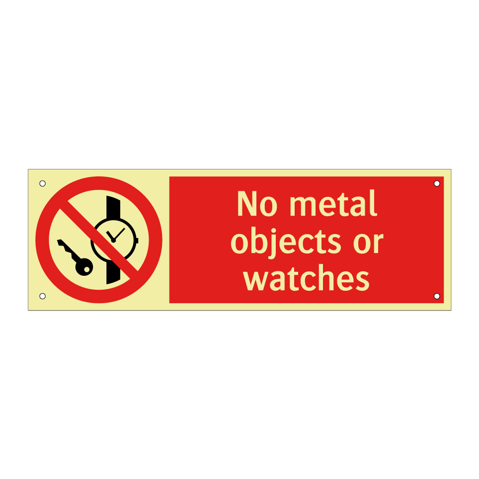 No metal objects or watches