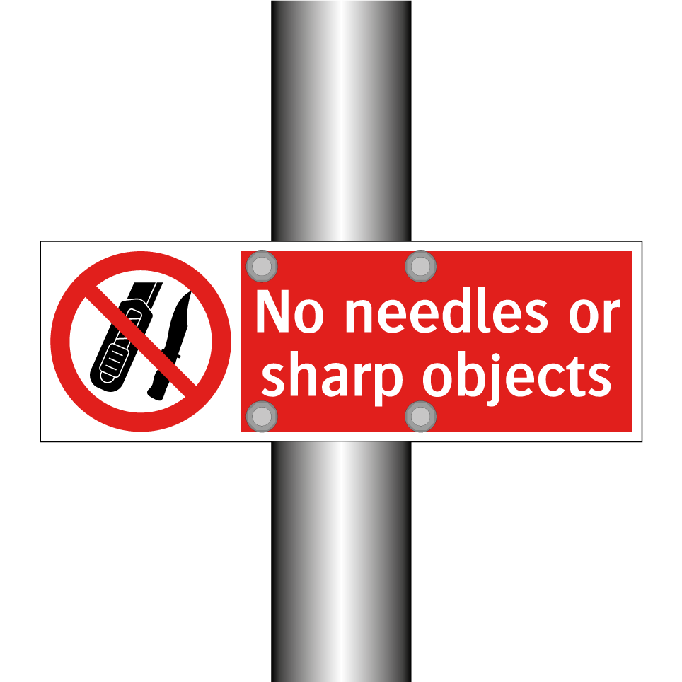 No needles or sharp objects