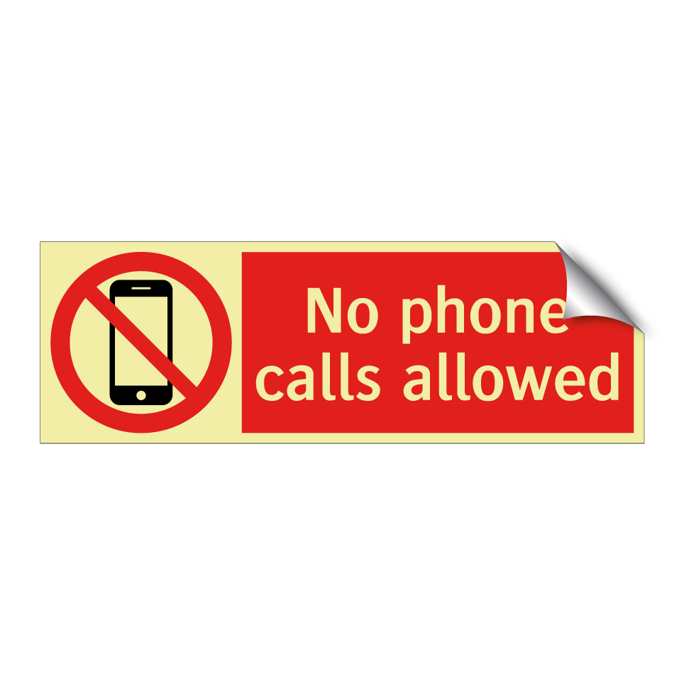 No phone calls allowed