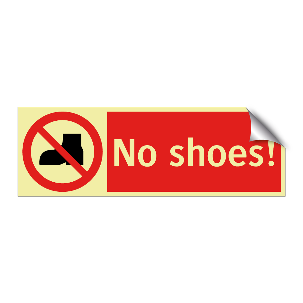 No shoes!