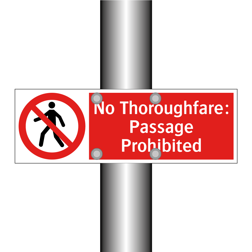 No Thoroughfare: Passage Prohibited