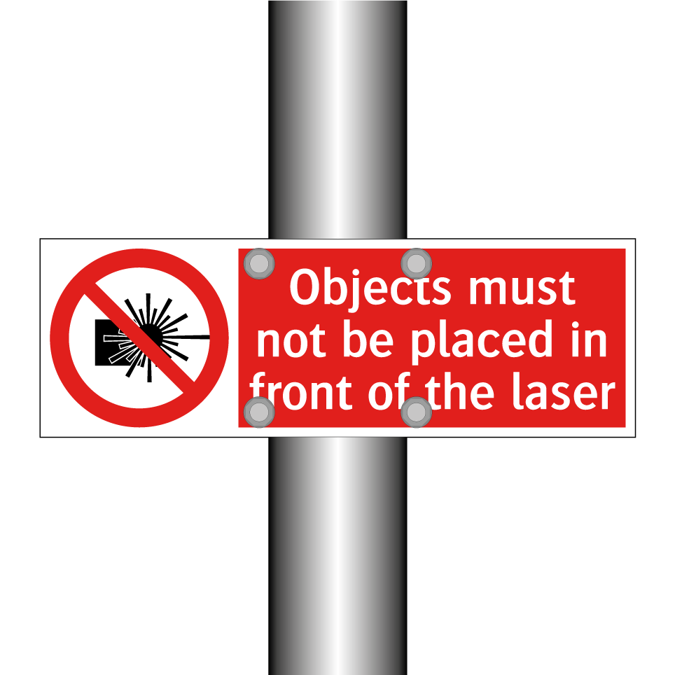 Objects must not be placed in front of the laser