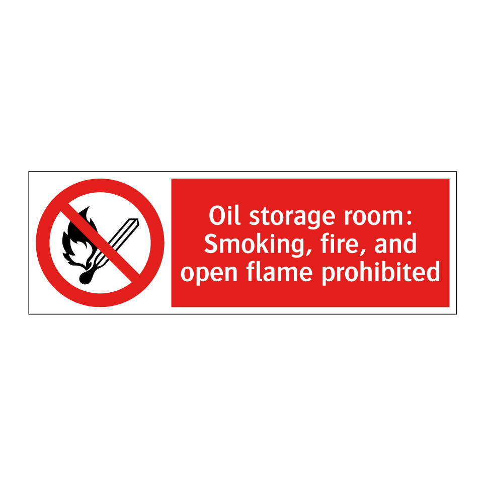 Oil storage room: Smoking, fire, and open flame prohibited