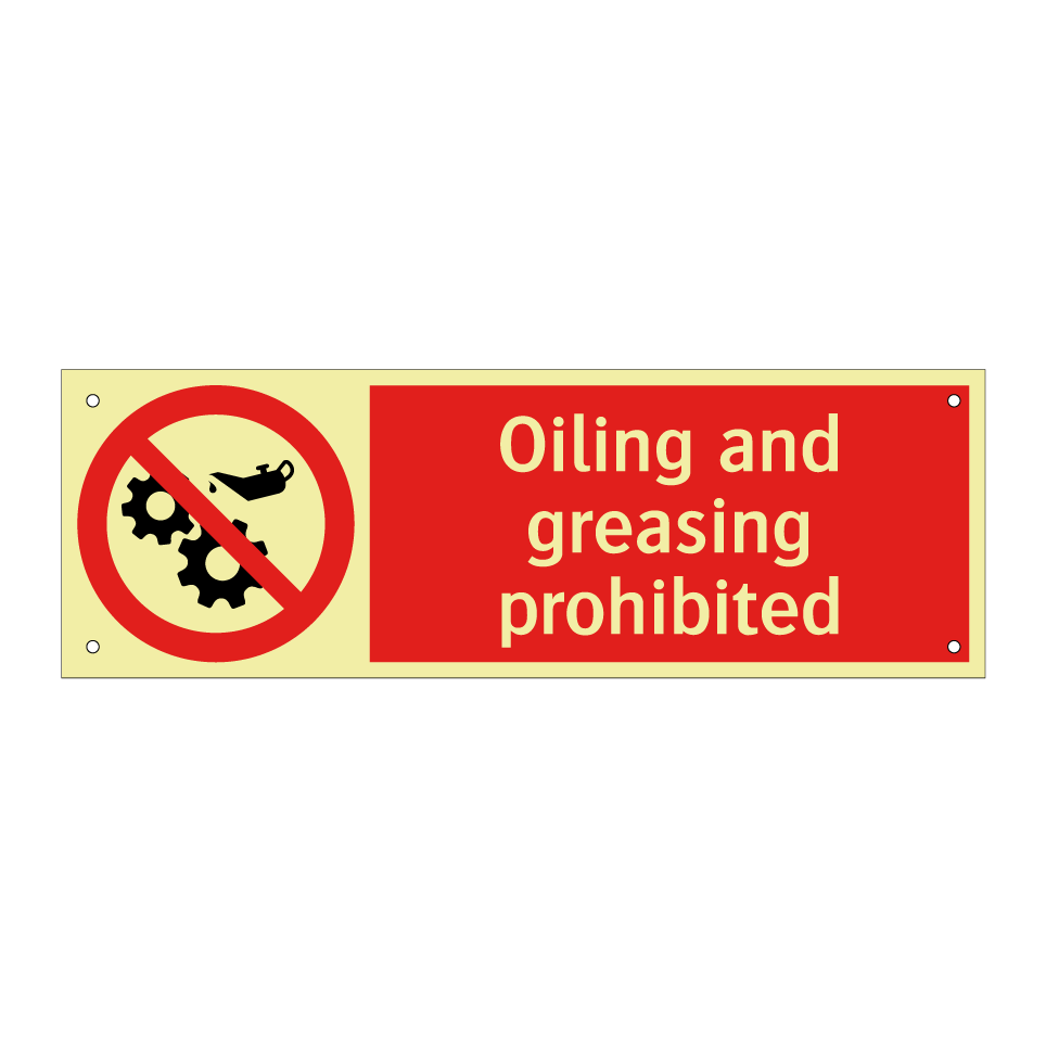 Oiling and greasing prohibited