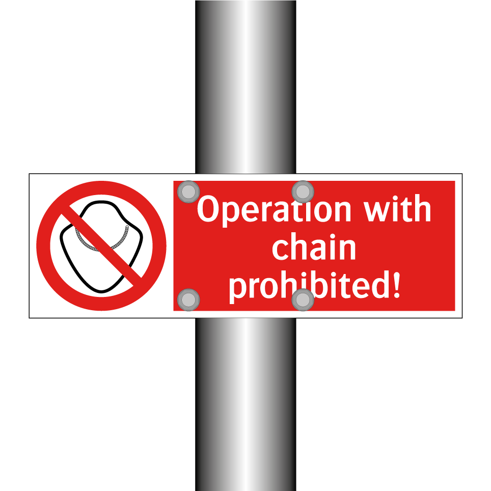 Operation with chain prohibited!