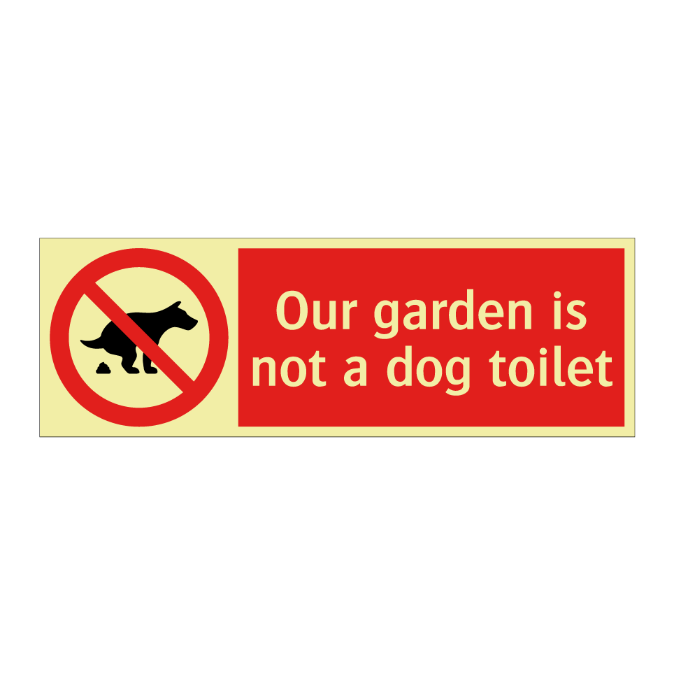 Our garden is not a dog toilet