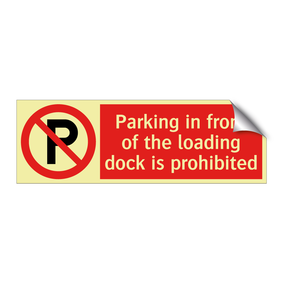 Parking in front of the loading dock is prohibited