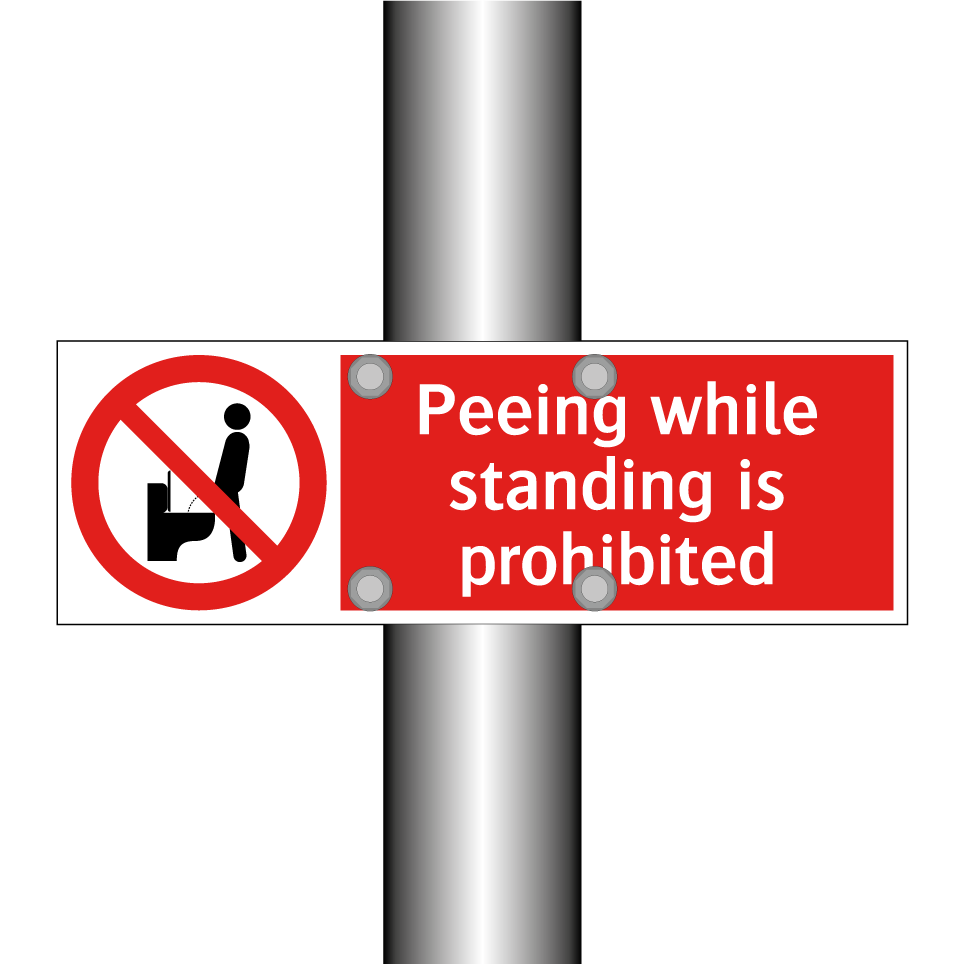 Peeing while standing is prohibited