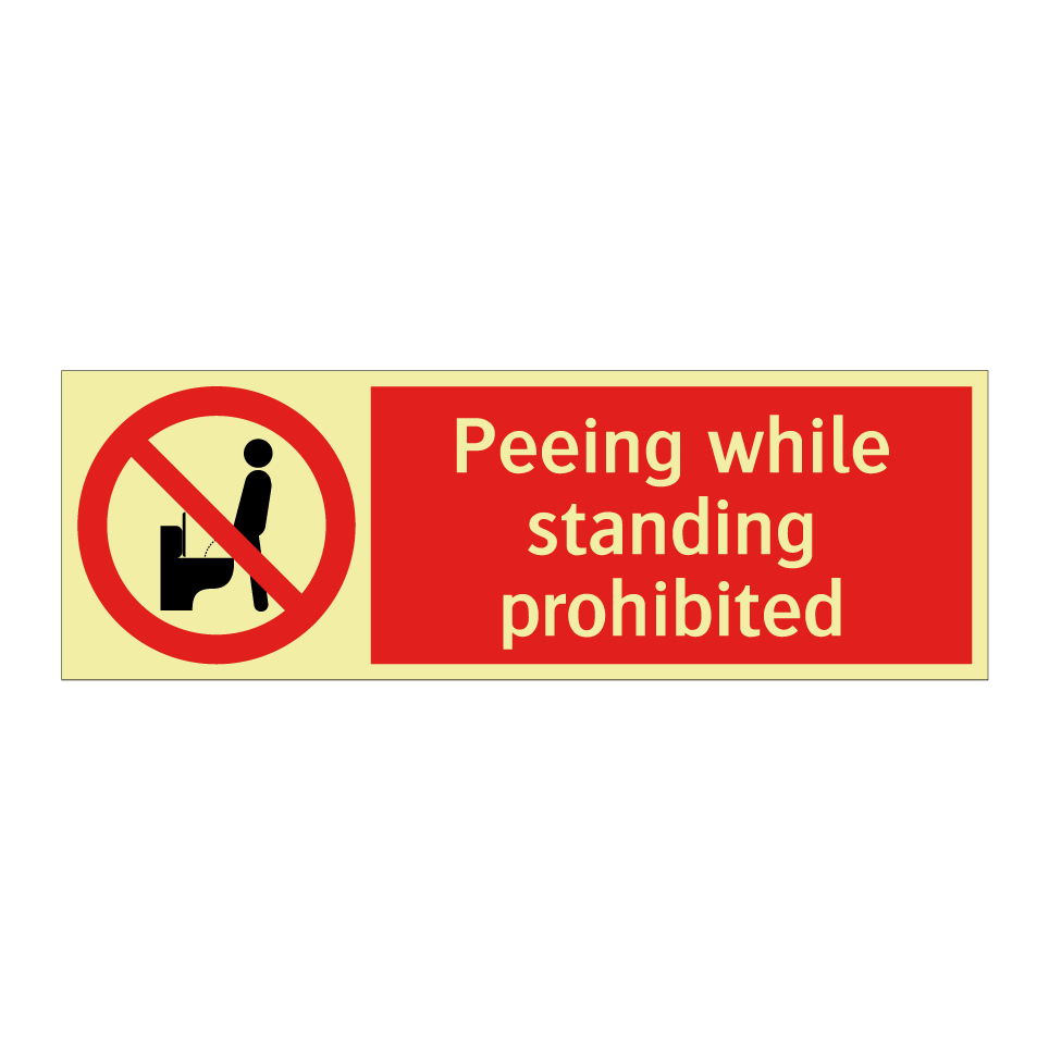 Peeing while standing prohibited