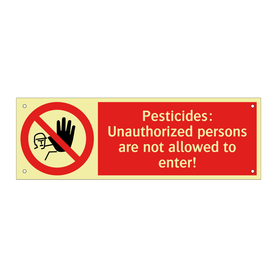 Pesticides: Unauthorized persons are not allowed to enter!