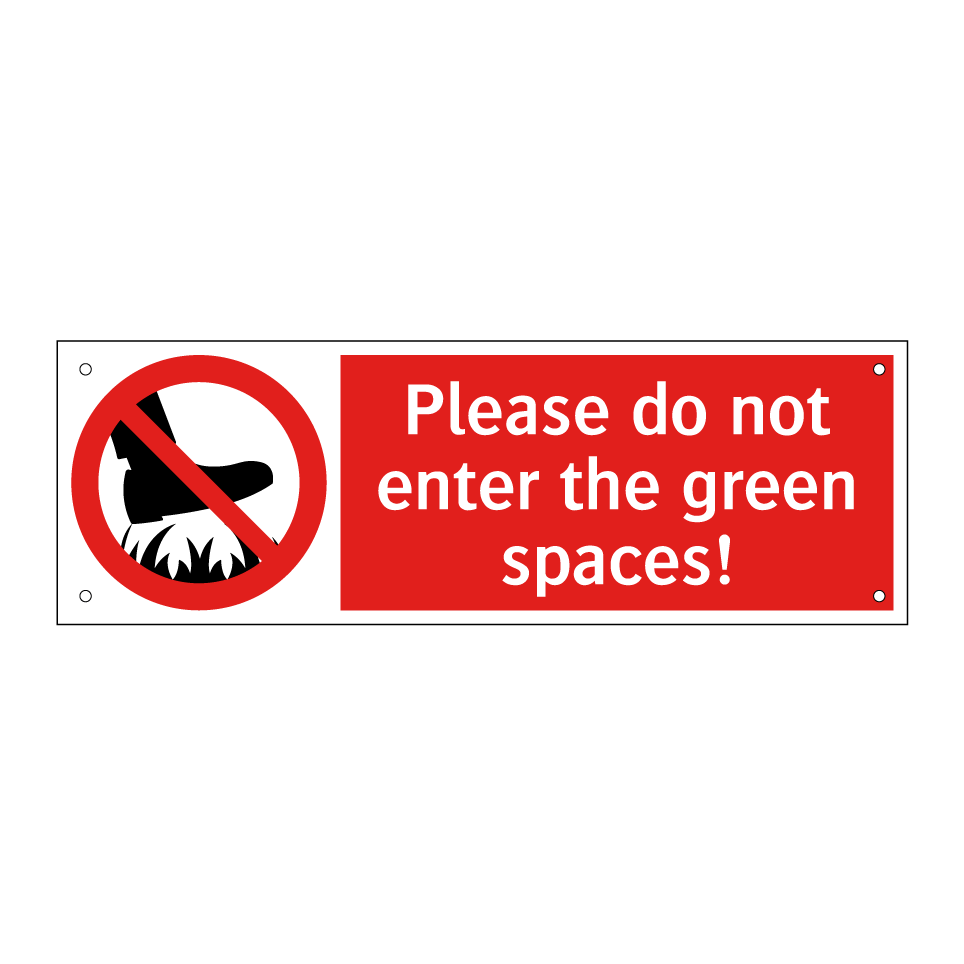 Please do not enter the green spaces!