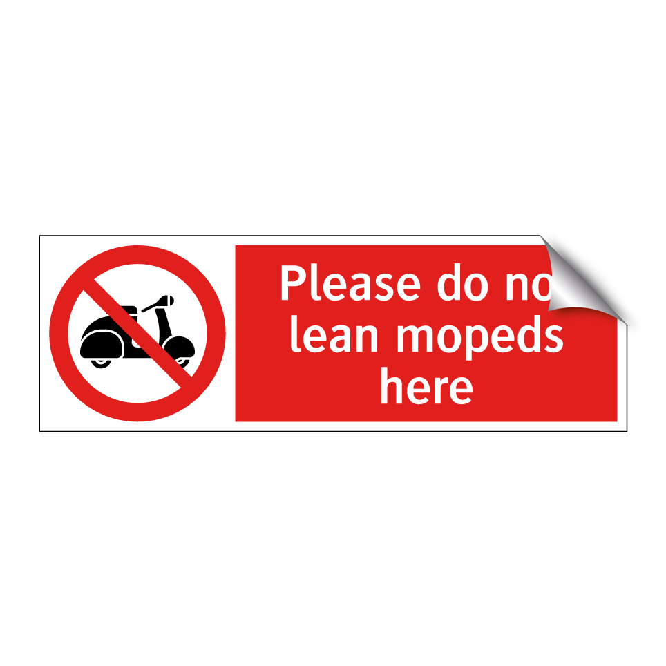Please do not lean mopeds here
