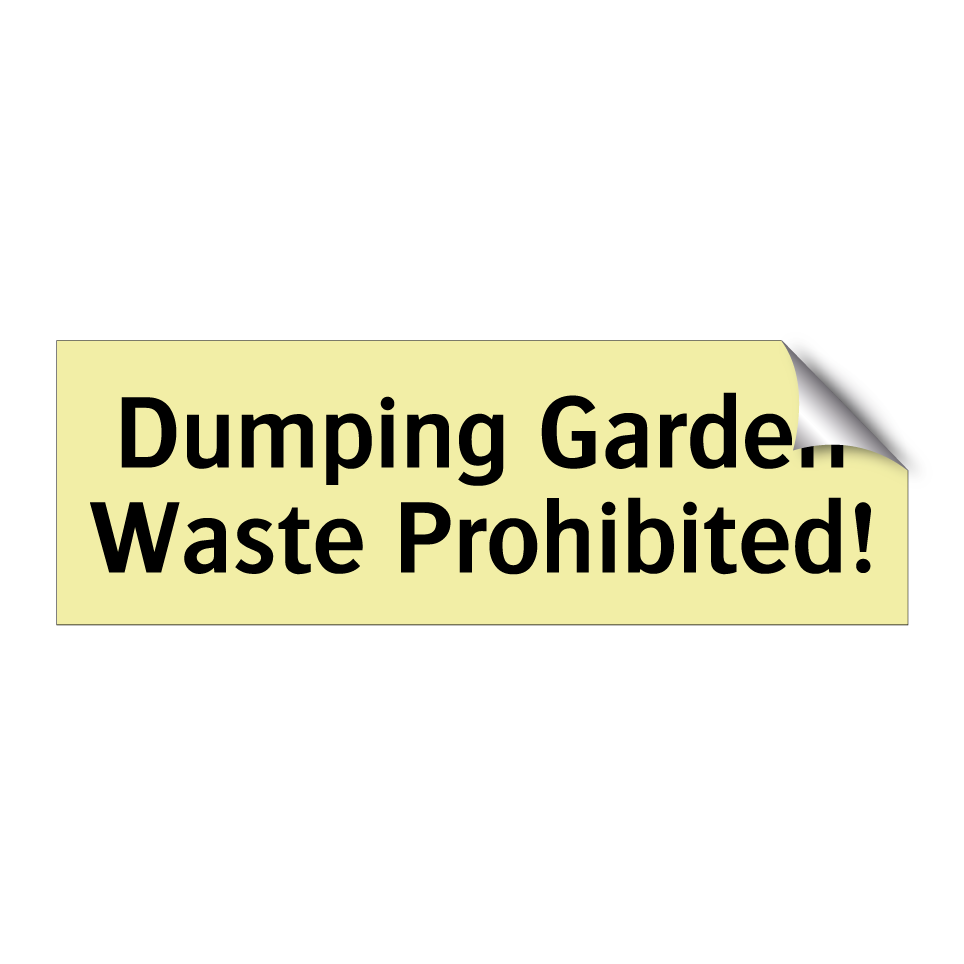 Dumping Garden Waste Prohibited!
