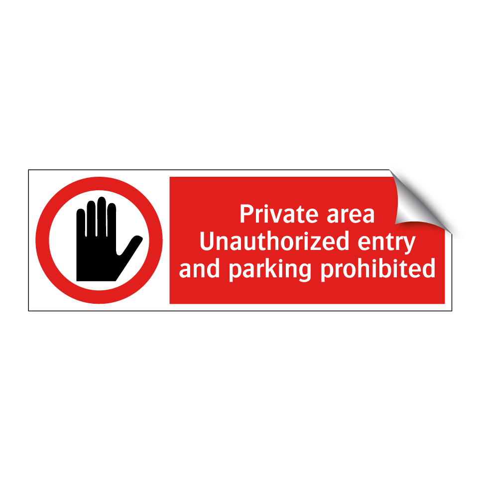 Private area Unauthorized entry and parking prohibited