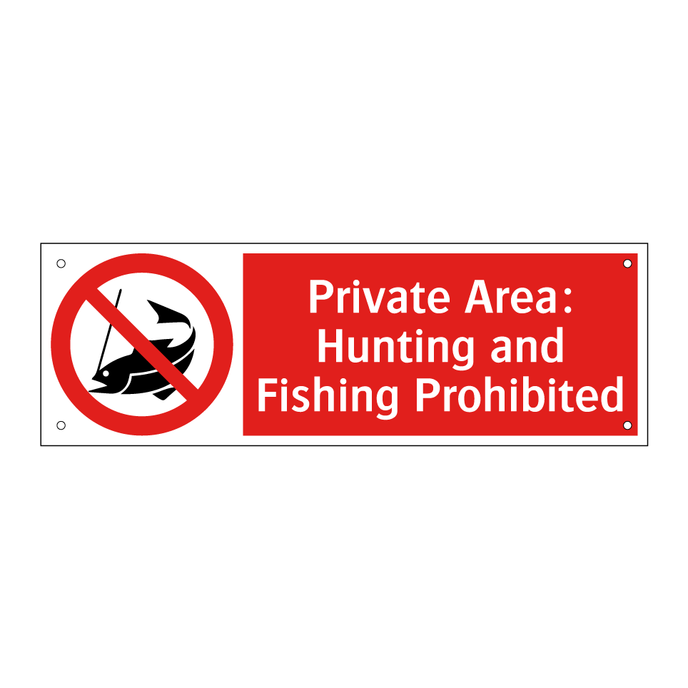 Private Area: Hunting and Fishing Prohibited